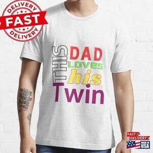 This Dad Loves His Twin Essential T-Shirt Classic